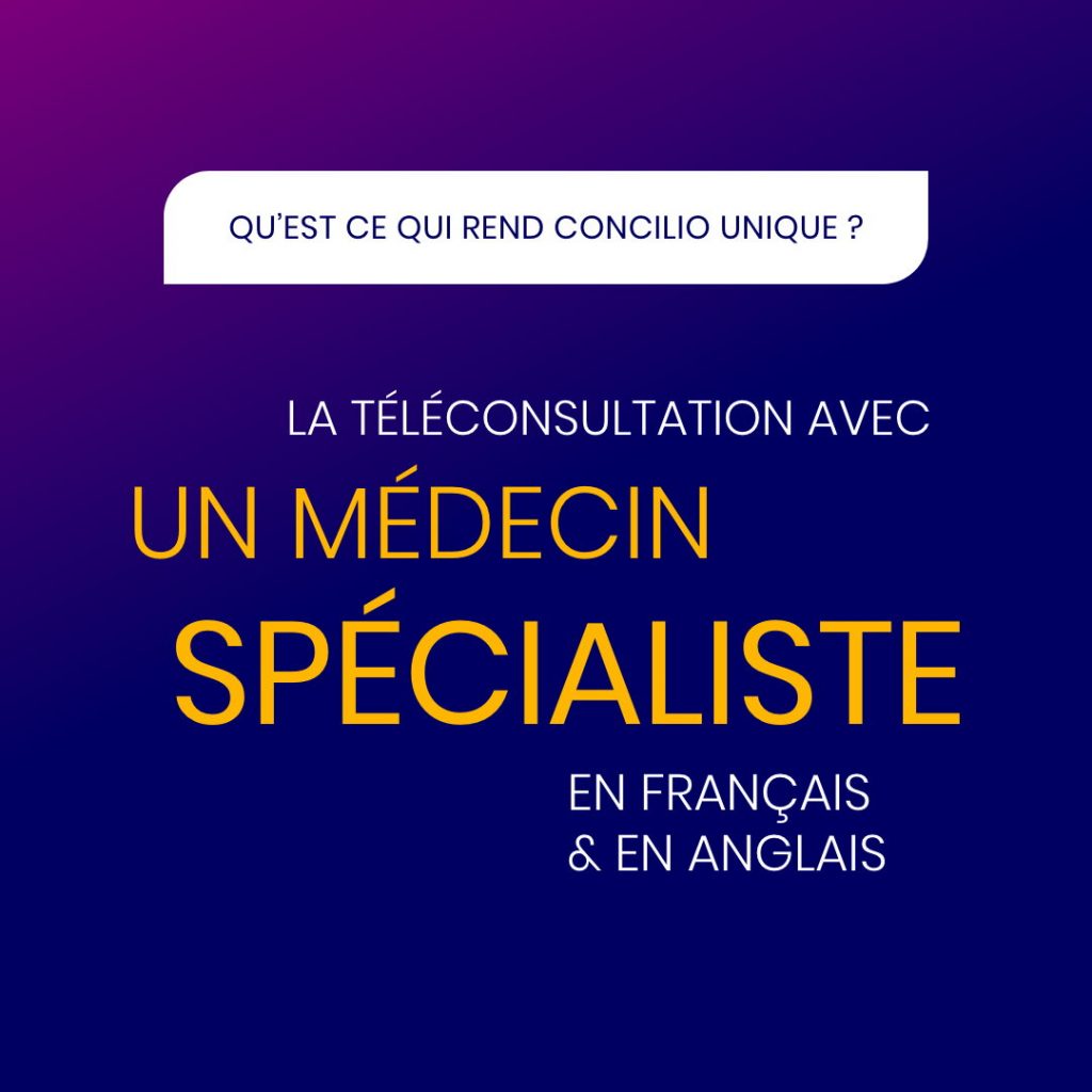 La téléconsultation avec un médecin spécialiste en français et en anglais