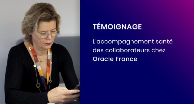 Témoignage : L’accompagnement santé Concilio pour Oracle France