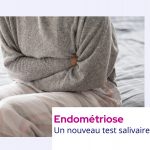 Endométriose : Un nouveau test salivaire pour un diagnostic plus rapide