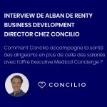 Interview Alban De Renty : Business Development Director chez Concilio