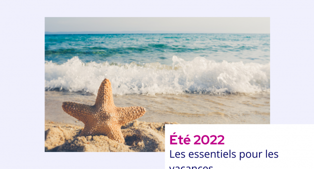 Été 2022 : les essentiels pour les vacances
